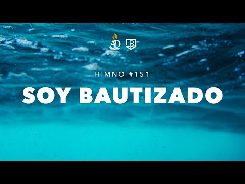 #151 | Soy bautizado (como manda el Salvador / Seguiré a mi Jesús) - Hno Noé Montes