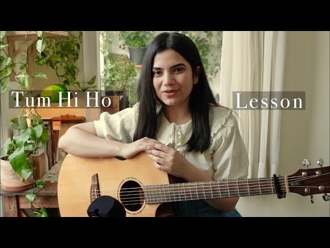 Tum Hi Ho Fingerstyle Guitar Lesson - Piku Attri