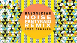 Bassnectar - Noise (PANTyRAiD Remix)