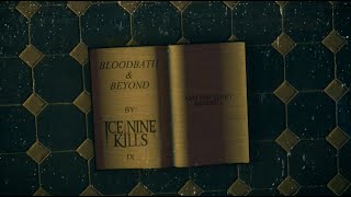 Ice Nine Kills - Bloodbath &amp; Beyond (Lyric Video)