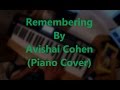 Avishai Cohen - Remembering (Piano Cover)