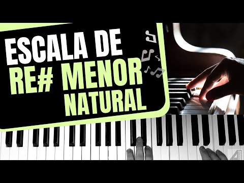 Cómo tocar la escala de Re# menor natural en piano