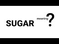 Sugar Meaning Definition | EWM-English Word Meaning