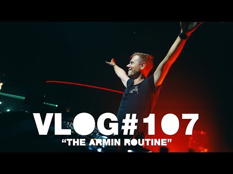 Armin VLOG #107 - The Armin Routine