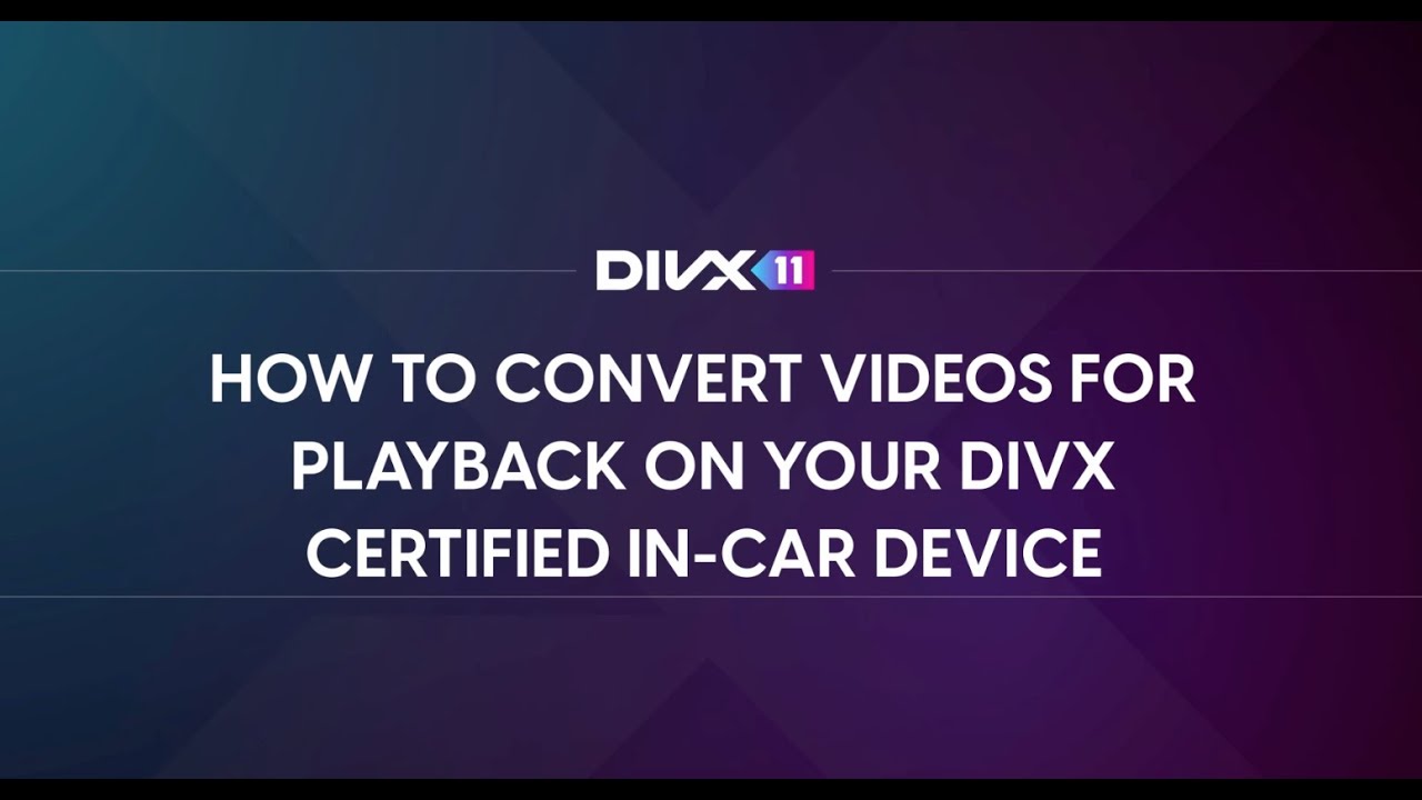 Convert Videos to Play on In-Car Devices