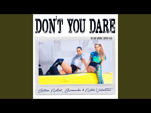 Don't You Dare (Allan Natal Intro Mix)