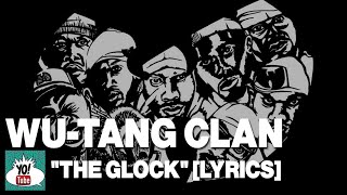 Wu-Tang Clan, “The Glock” lyrics | good thing we brought the Glock