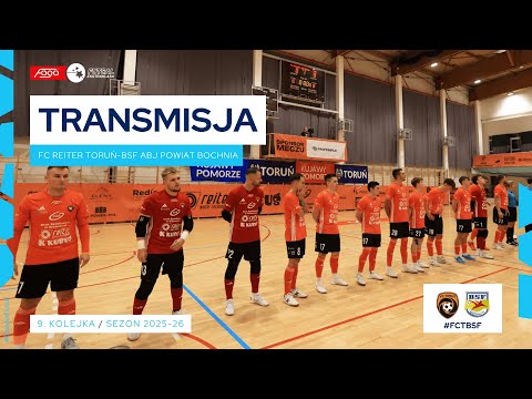 FC REITER TORUŃ-BSF ABJ POWIAT BOCHNIA| NA ŻYWO | 9. KOLEJKA 2025/26