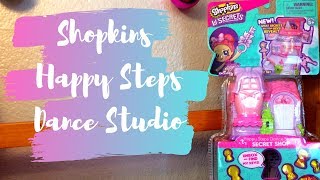 Shopkins Happy Steps Dance Studio Secret Shop!