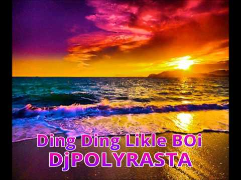 DjPOLYRASTA - Ding Ding Likle BOi