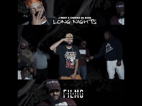 J West x Cheeks Da Boss - Long Nights (official video)
