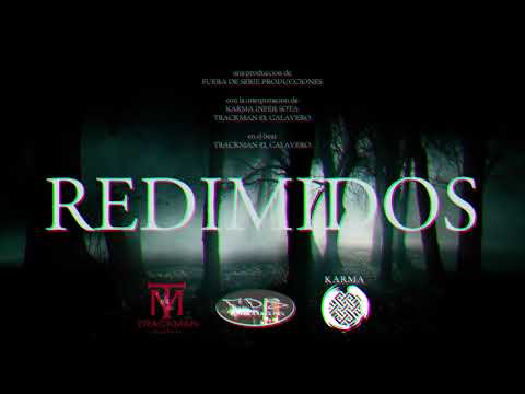 REDIMIDOS. karma Ft. Trackman El Calavero