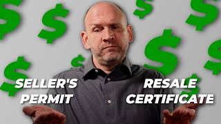 Sellers Permit vs Resale Certificate - What