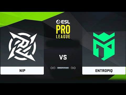 🔴 [ RU ] NIP vs Entropiq bo3 ESL Pro League Season 15 2022