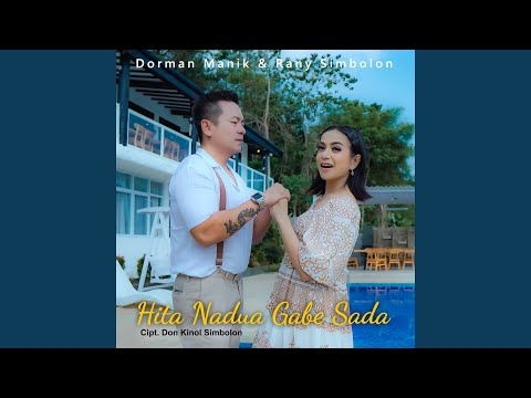 Hita Nadua Gabe Sada (feat. Dorman Manik)