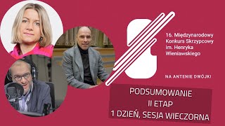 Konkurs Wieniawskiego - sesja popołudniowa, 12.10.2022