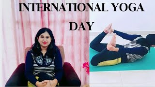 International Yoga Day || WHY DO WE CELEBRATE YOGA DAY ON 21st June ? Health Benefits of yoga