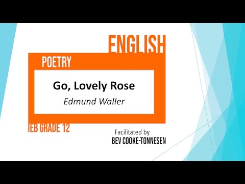 "Go, Lovely Rose" - by Edmund Waller