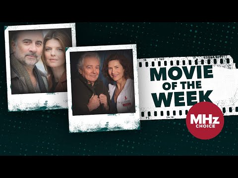 First Look: MHz Choice Movie of the Week