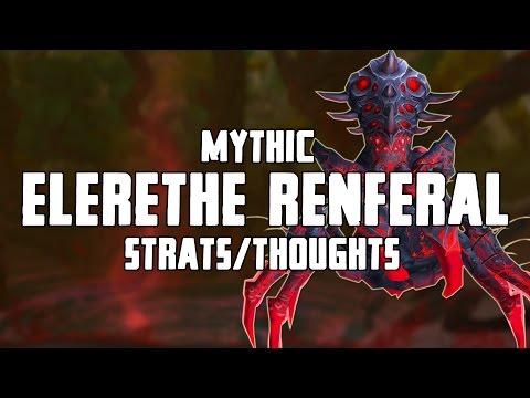Mythic Elerethe Renferal Strats/Thoughts