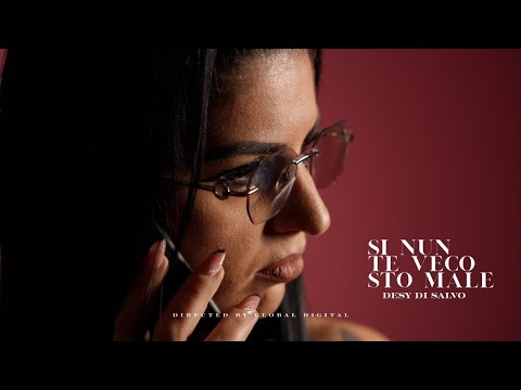 Desy Di Salvo - Si nun te veco sto male (Video Ufficiale)