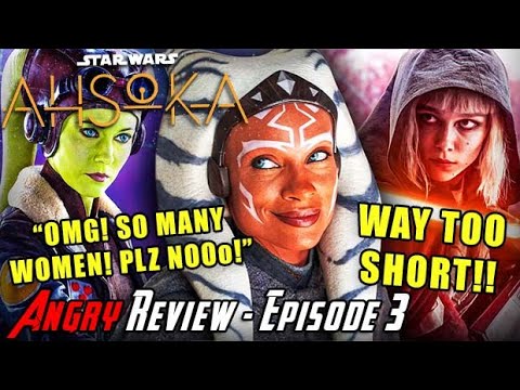 Ahsoka Episode 3 - IT'S WAY TOO SHORT! - Angry Review