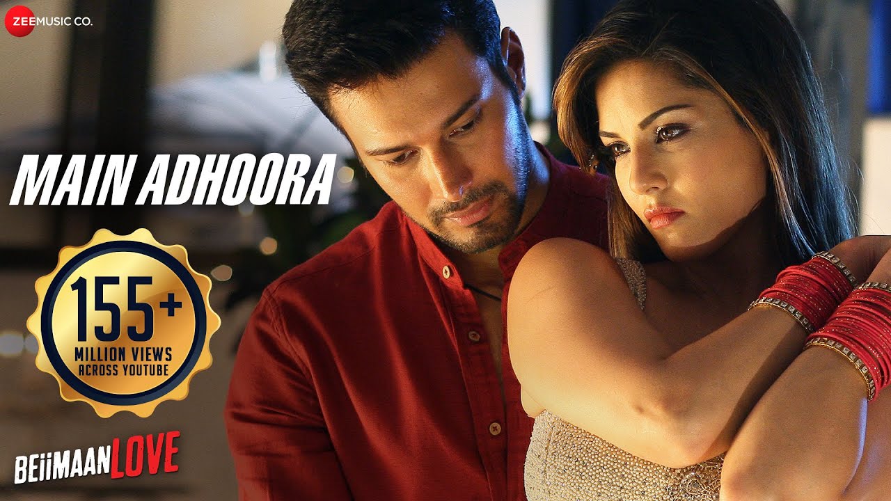 Main Adhoora Lyrics  | Beiimaan Love | Daniel Weber, Rajniesh Duggall, Sunny Leone | Aakansha Sharma, Yasser Desai | Sanjeev Darshan