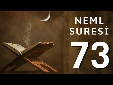Neml Suresi -73