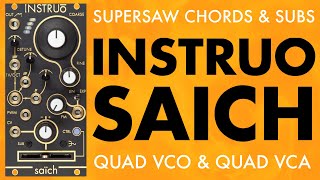 Video thumbnail for Instruo Saich - Quad saw core analogue VCO & smart quad VCA // Intervals, chords, supersaws & more! by DivKid