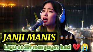 Download lagu JANJI MANIS -LAGU SEDIH MENYAYAT HATI 💔 TERBARU 2026@yulindamusic.. mp3