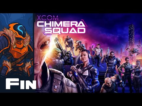 Everything I Just Did Should Be Illegal - Let's Play XCOM: Chimera Squad - Part 25 - Finale