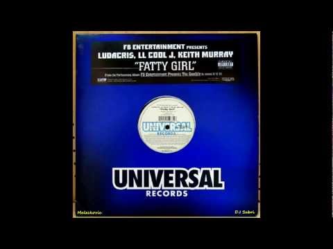 Ludacris, LL Cool J, Keith Murray - Fatty Girl 2012 Remix