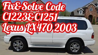 ដោះស្រាយលេខកូត (C1223&C1251)Lexus LX 470 2003,Fix and Solve Code C1223&C1251 Lexus LX 470 2003,