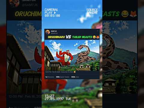 ORUCHIMARU VS TAILED BEASTS 🌀🦊