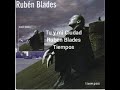 Rubén Blades- Tu y mi Ciudad