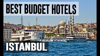 Cheap and Best Budget Hotels in Istanbul ,Turkey