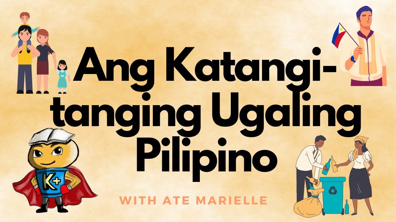Ang Katangi-Tanging Ugaling Pilipino: Madasalin, Matulungin, Magiliw, Magalang