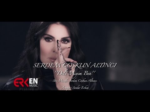 Serdem Coşkun Altıncı - Delimiyim Ben (2016) - Official Music Video