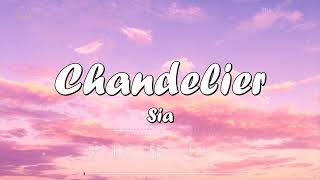 Sia - Chandelier (lyrics) ~ Fifth Harmony, Kid Ink, Billie Eilish (mix lyrics)