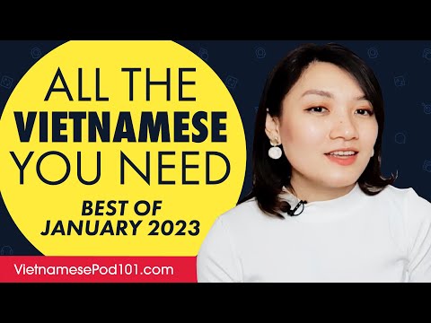 Your Monthly Dose of Vietnamese - Best of January 2023