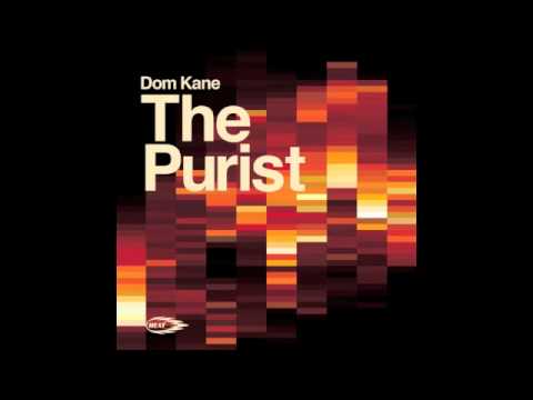 Dom Kane 'The Purist' Original Mix Clip