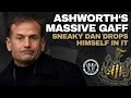 ASHWORTH'S MASSIVE GAFF | Sneaky Dan drops himself in it with his own email