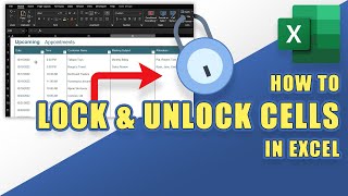 EXCEL - How to LOCK or UNLOCK Cells for Editing