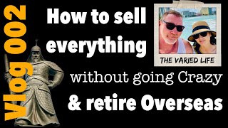 How to sell everything without going crazy & retire overseas