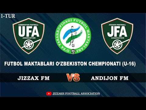 FUTBOL MAKTABLARI - O'ZBEKISTON CHEMPIONATI / JIZZAX FM - ANDIJON FM