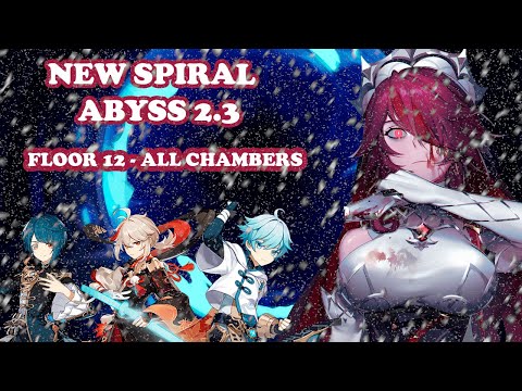 NEW Spiral Abyss 2.3 | Rosaria Main DPS (Full  PermaFreeze) - Floor 12 All Chambers