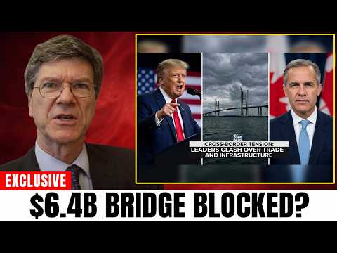 Trump Tried To Block The Bridge But Canada’s Response Changed Everything For The US | Jeffrey Sachs