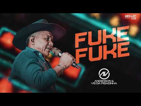 FUKE FUKE - ANDERSON CANTOR E O VEI DA PISADINHA - 6 MÚSICAS NOVAS - COMPLETO