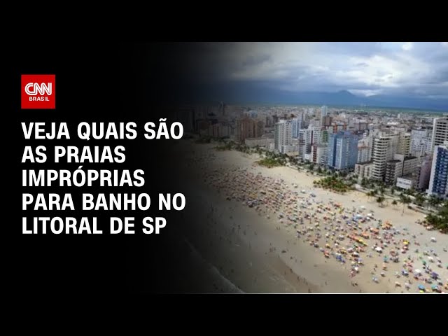 Litoral de SP tem 23 praias impróprias para banho | CNN 360º
