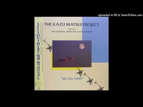 Kazu Matsui Project-Love Is Where You Find It